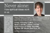 Never alone - How spiritual ideas work in us